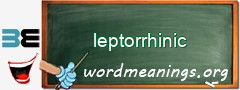 WordMeaning blackboard for leptorrhinic